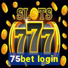 75bet login